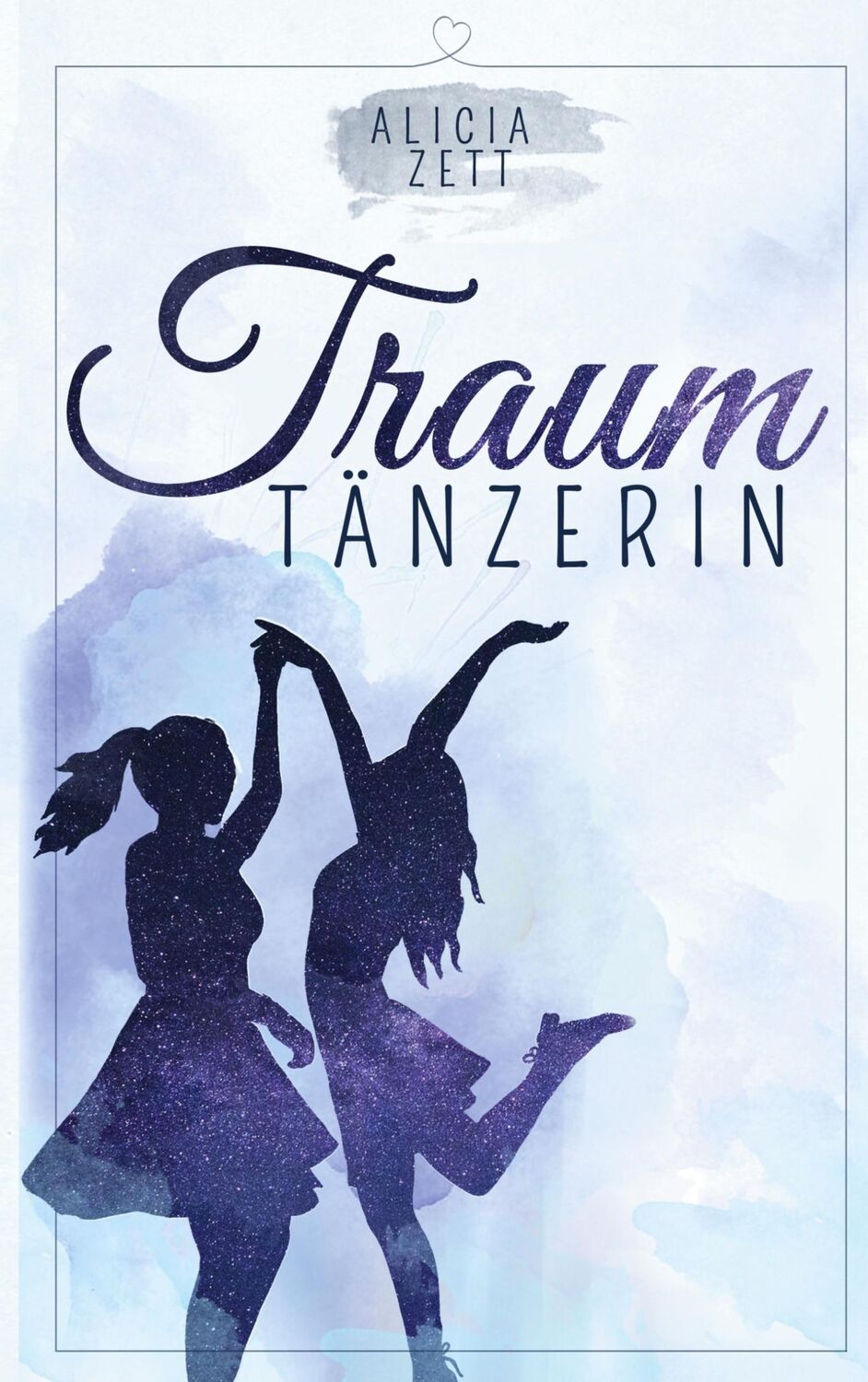 Cover: 9783752839593 | Traumtänzerin | Alicia Zett | Buch | HC runder Rücken kaschiert | 2021