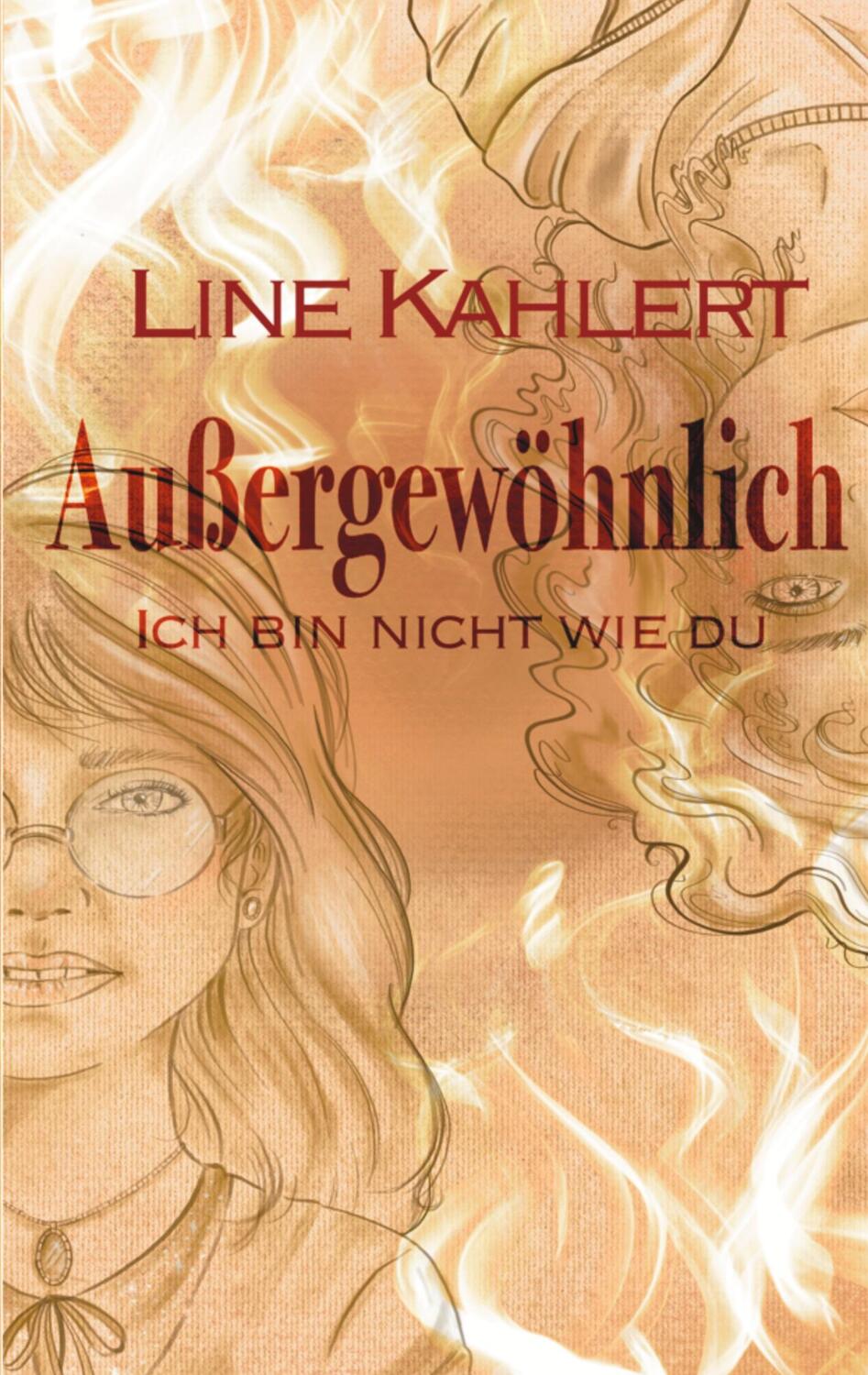 Cover: 9783347533066 | Außergewöhnlich | Ich bin nicht wie du | Line Kahlert | Taschenbuch