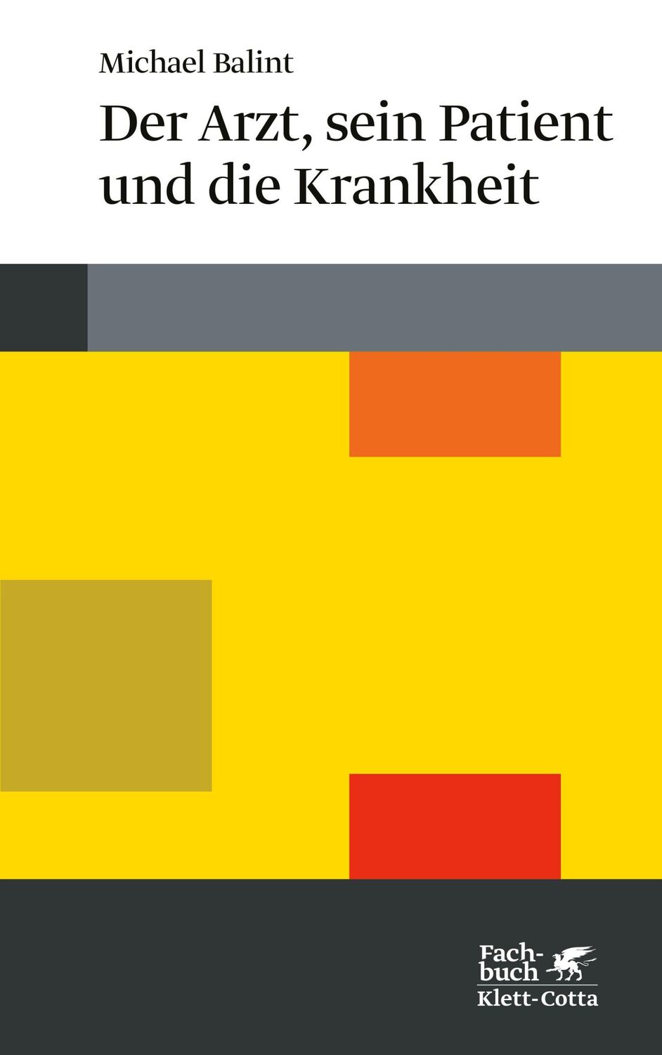 Cover: 9783608946703 | Der Arzt, sein Patient und die Krankheit | Michael Balint | Buch