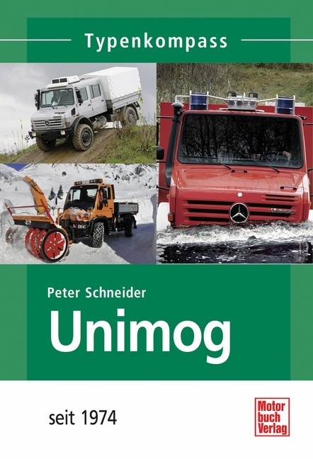 Cover: 9783613034518 | Unimog seit 1974 | Peter Schneider | Taschenbuch | 128 S. | Deutsch