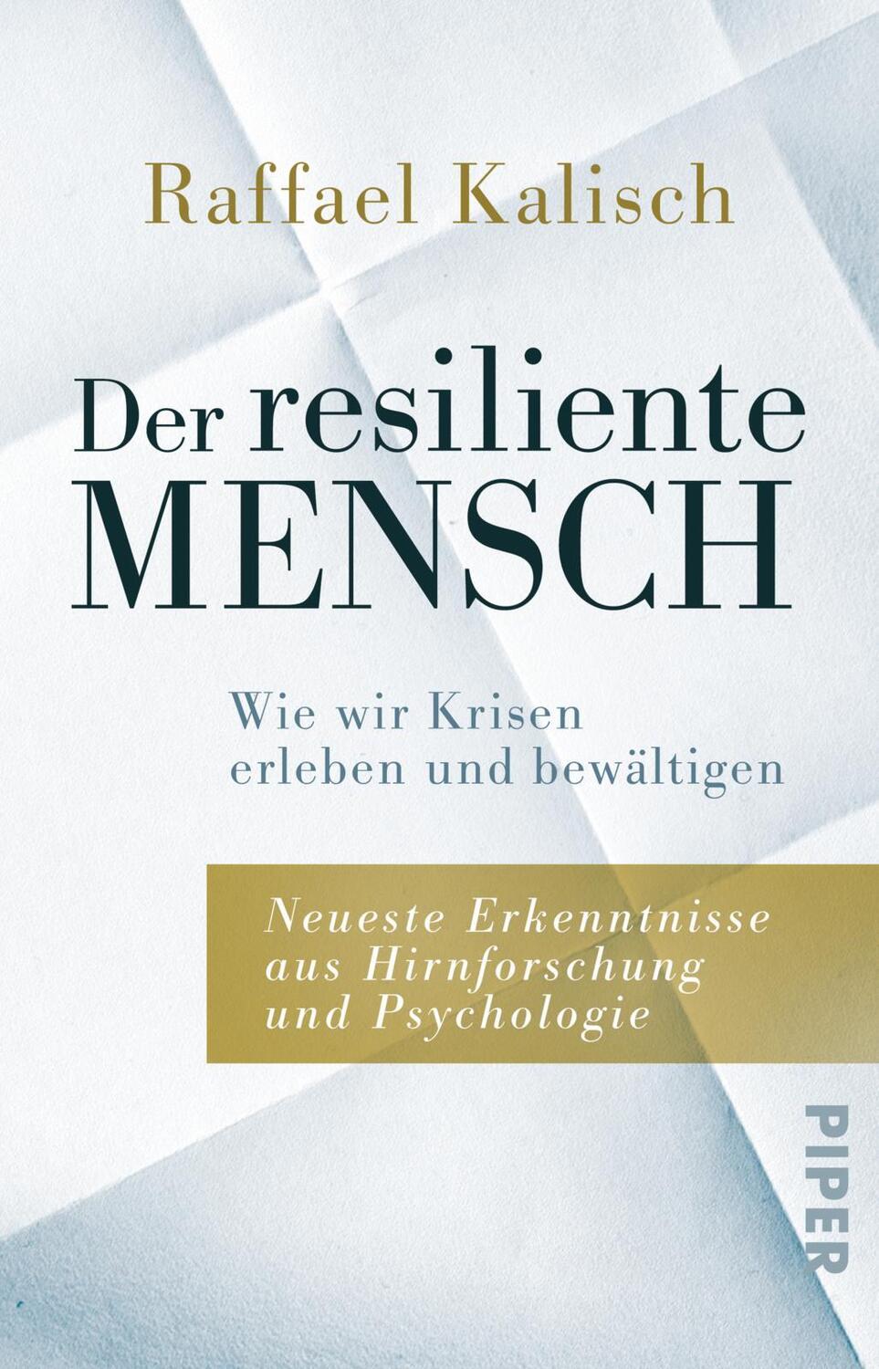 Cover: 9783492242639 | Der resiliente Mensch | Raffael Kalisch | Taschenbuch | 240 S. | 2020