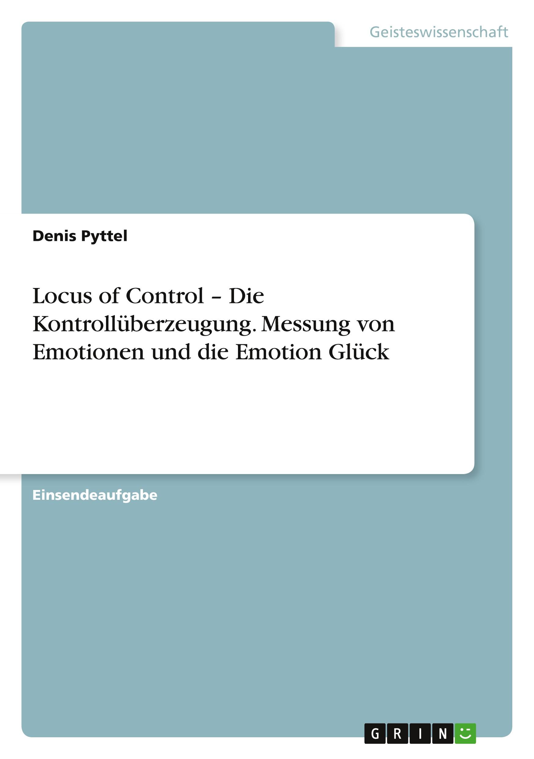 Cover: 9783346520784 | Locus of Control ¿ Die Kontrollüberzeugung. Messung von Emotionen...