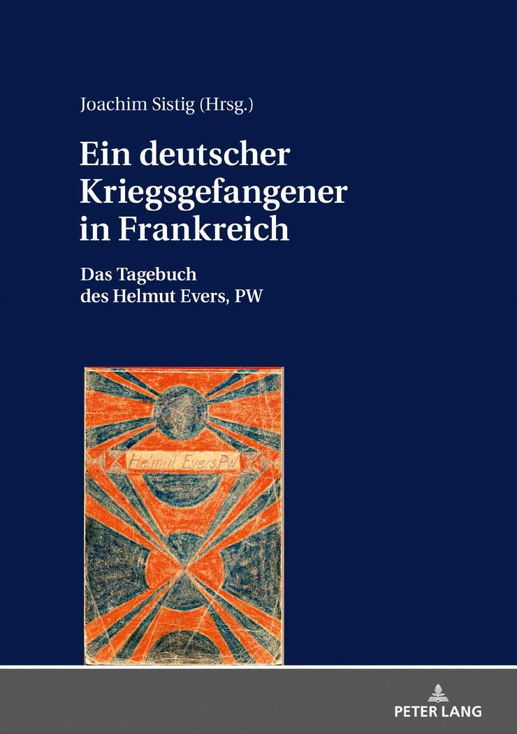 Cover: 9783631756492 | Ein deutscher Kriegsgefangener in Frankreich | Joachim Sistig | Buch