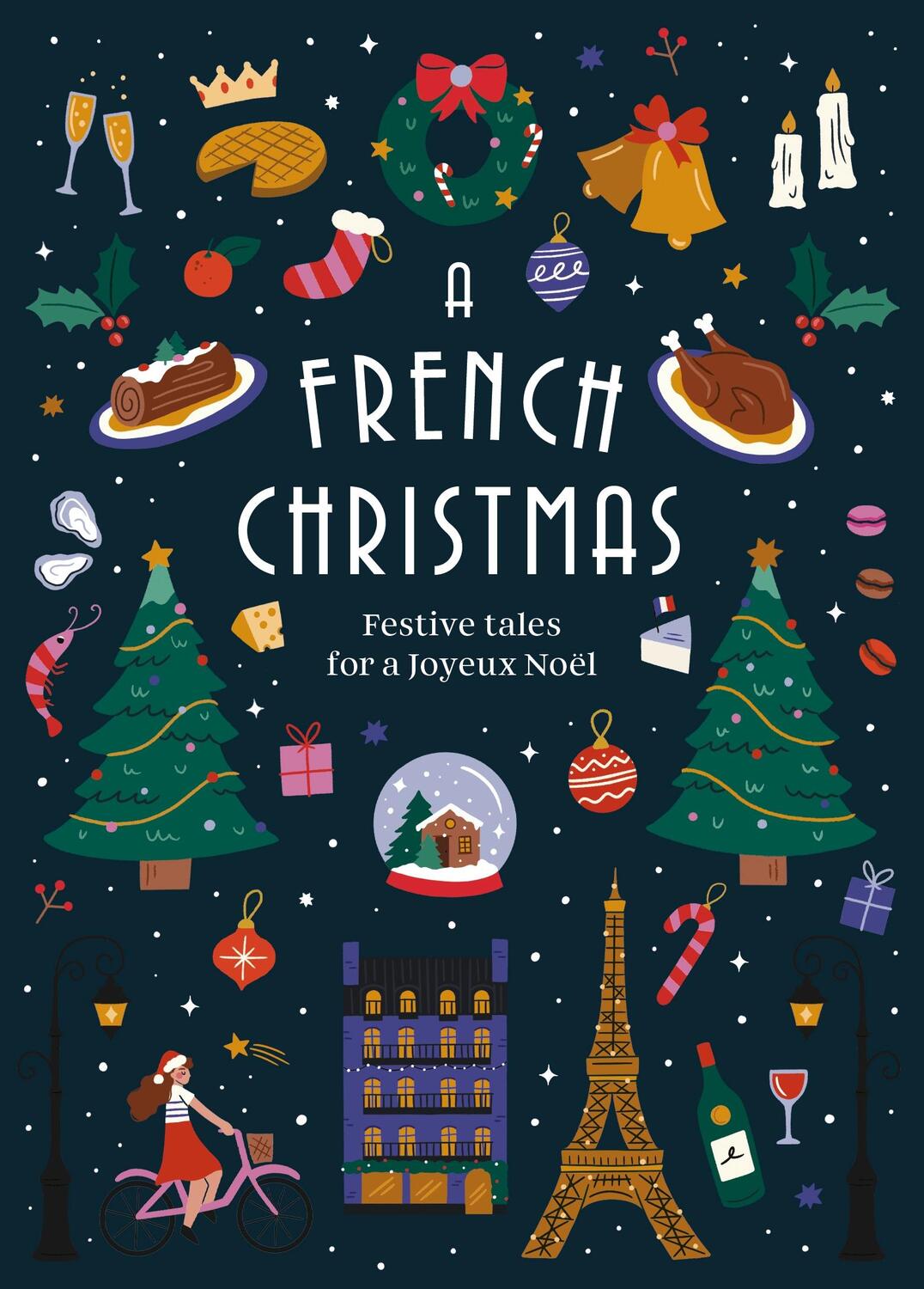 Cover: 9781784879914 | A French Christmas | Festive Tales for a Joyeux Noël | Various | Buch