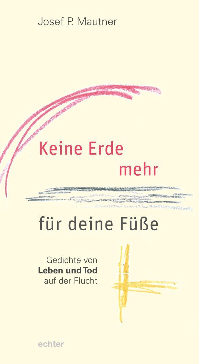 Cover: 9783429056834 | Keine Erde mehr für deine Füße | Josef P. Mautner | Taschenbuch | 2021