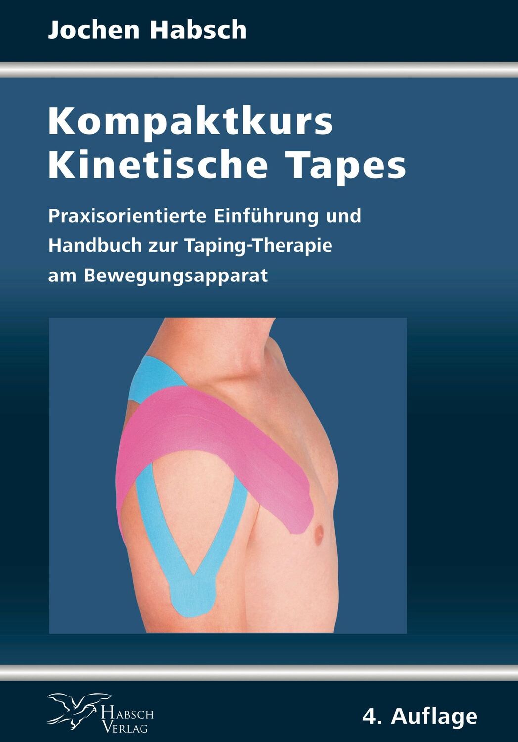 Cover: 9783942599542 | Kompaktkurs Kinetische Tapes | Jochen Habsch | Taschenbuch | 126 S.