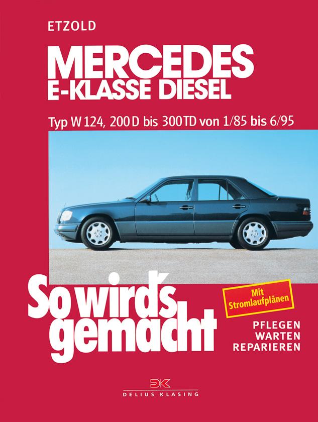 Cover: 9783768805384 | So wird's gemacht Mercedes E-Klasse Diesel Typ W 124 | Rüdiger Etzold