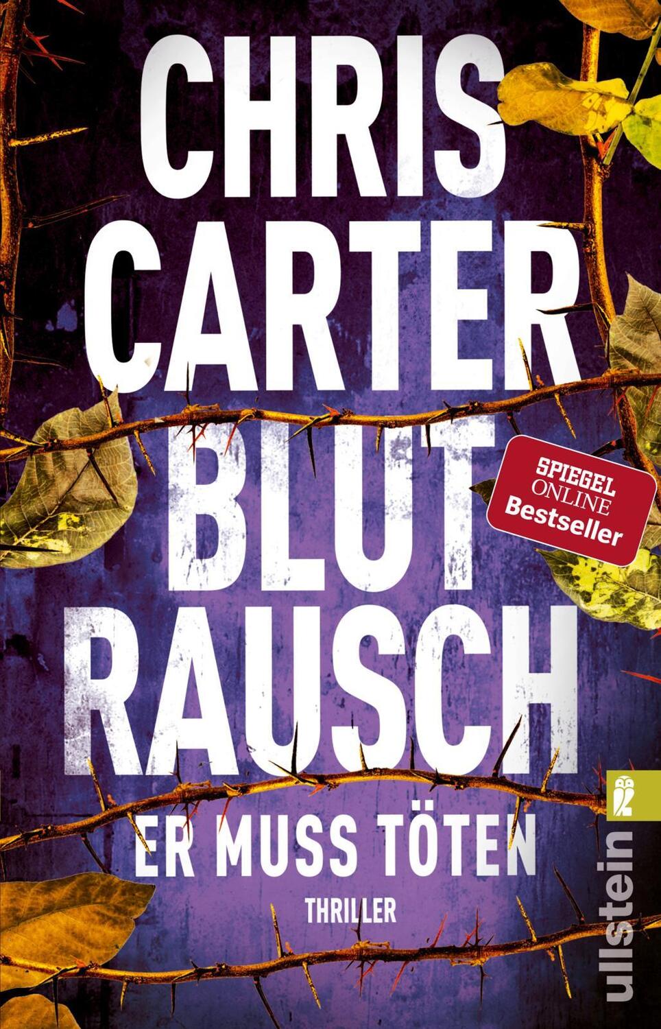 Cover: 9783548289533 | Blutrausch - Er muss töten | Thriller | Chris Carter | Taschenbuch