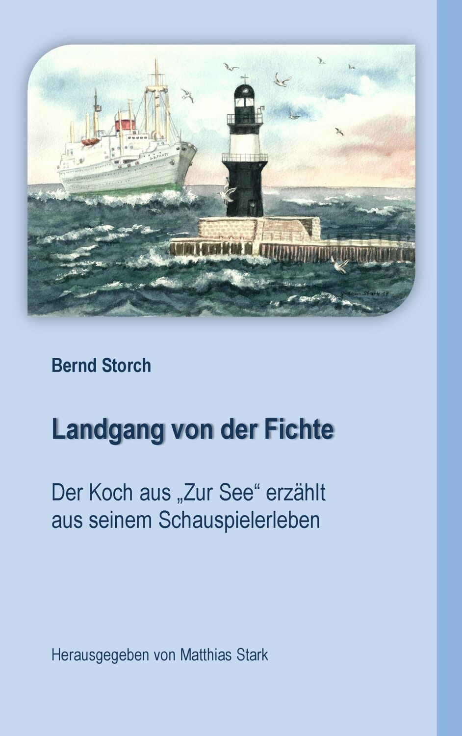 Cover: 9783743110038 | Landgang von der Fichte | Bernd Storch | Taschenbuch | Paperback