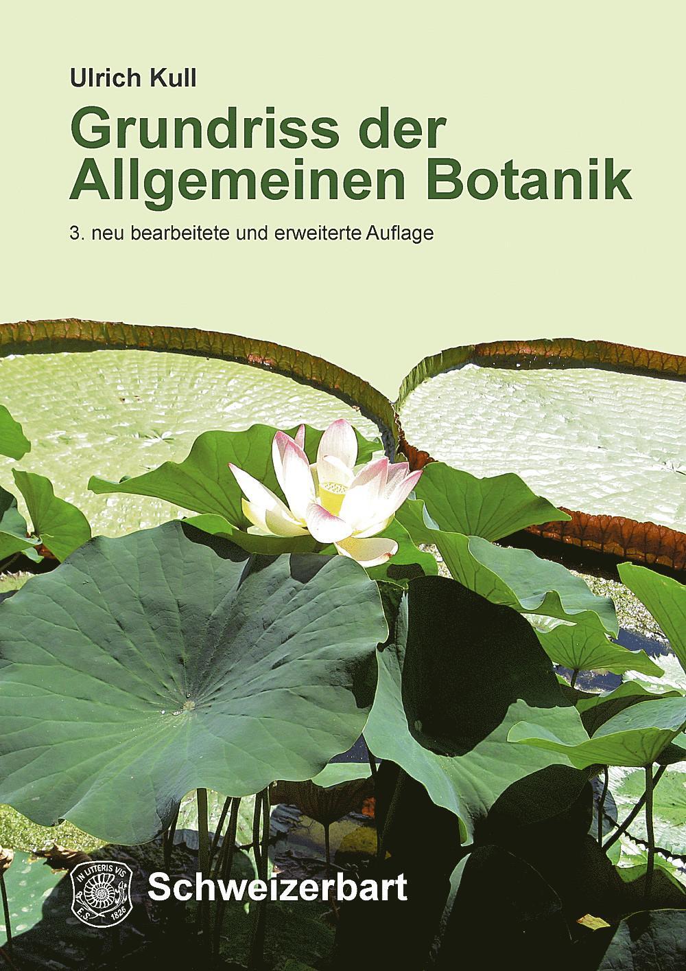 Cover: 9783510654345 | Grundriss der Allgemeinen Botanik | Ulrich Kull | Taschenbuch | XV