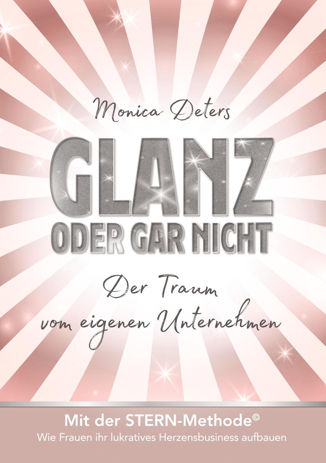 Cover: 9783347468542 | GLANZ ODER GAR NICHT | Der Traum vom eigenen Unternehmen | Deters