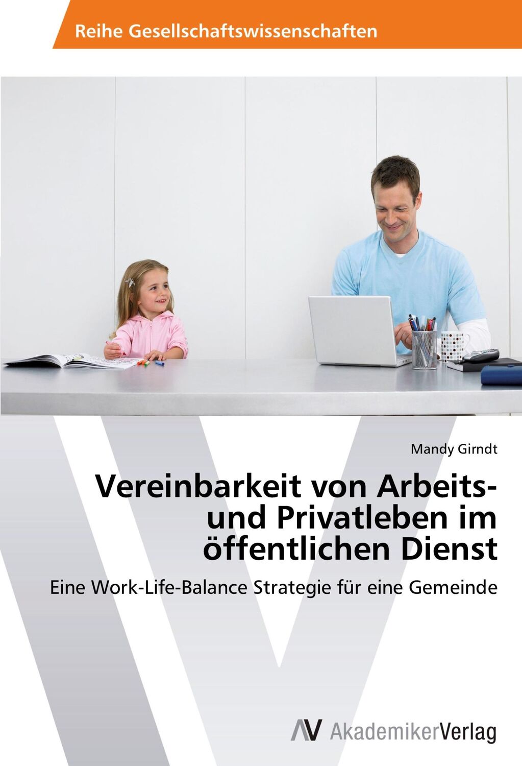 Cover: 9783639629101 | Vereinbarkeit von Arbeits- und Privatleben im öffentlichen Dienst