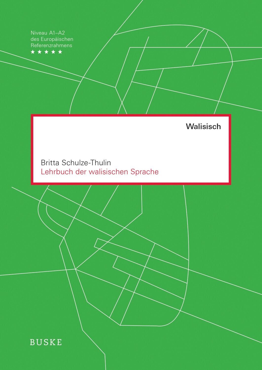 Cover: 9783967690897 | Lehrbuch der walisischen Sprache | Britta Schulze-Thulin | Taschenbuch