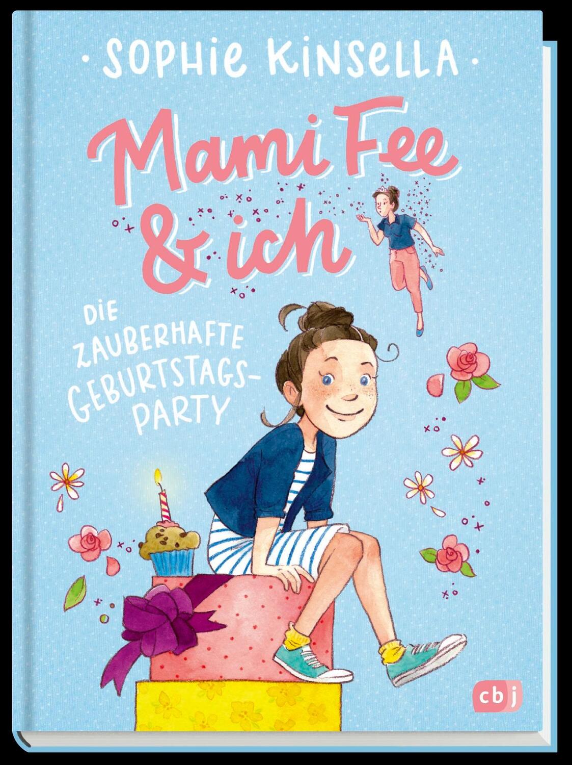 Bild: 9783570175095 | Mami Fee &amp; ich - Die zauberhafte Geburtstagsparty | Sophie Kinsella