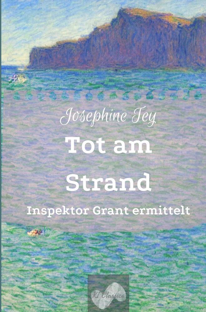 Cover: 9783759234445 | Tot am Strand | Inspektor Grant ermittelt | Josephine Tey | Buch