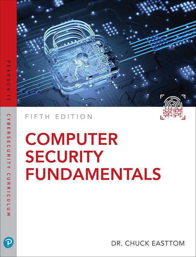 Cover: 9780137984787 | Computer Security Fundamentals | William Easttom (u. a.) | Taschenbuch