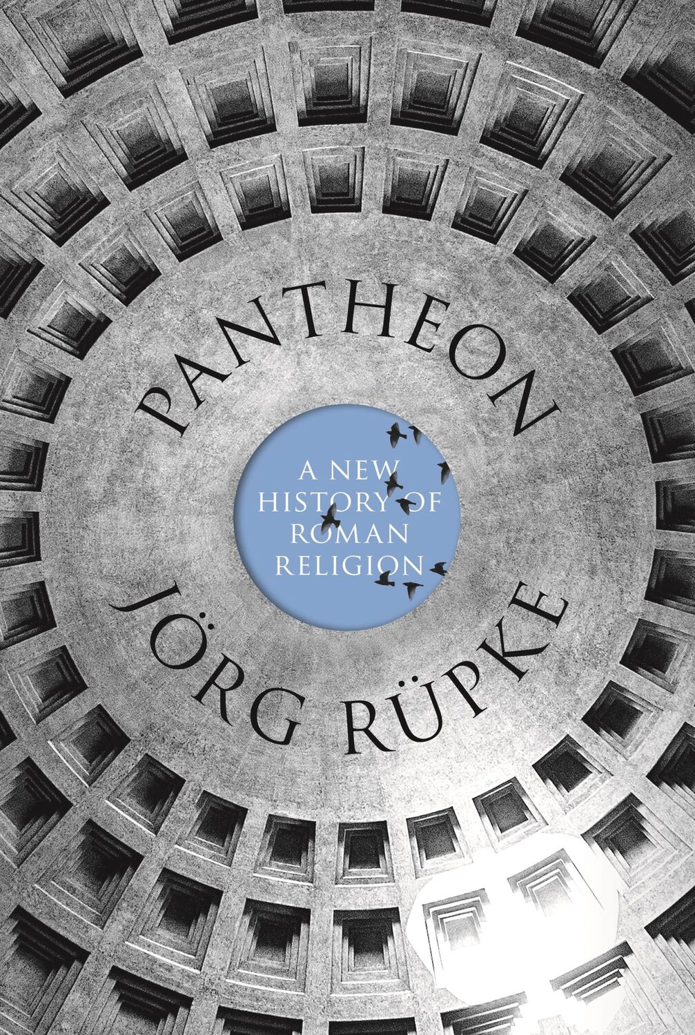 Cover: 9780691211558 | Pantheon | A New History of Roman Religion | Joerg Ruepke | Buch