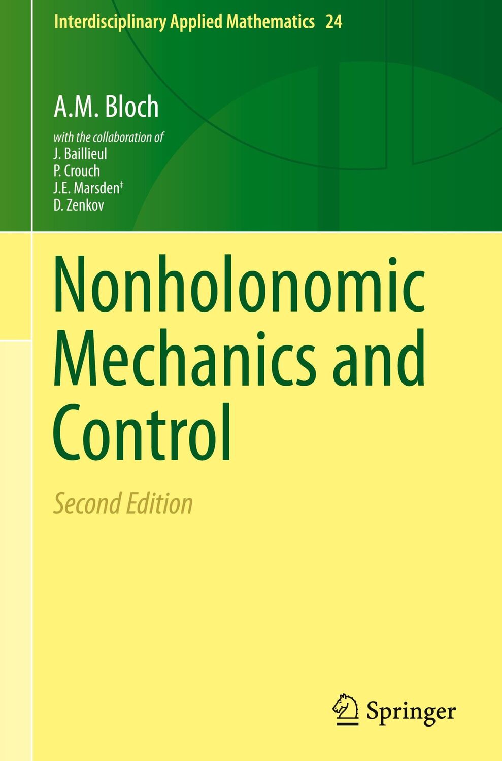 Cover: 9781493930166 | Nonholonomic Mechanics and Control | A. M. Bloch | Buch | xxi | 2015