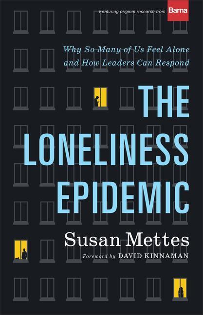 Cover: 9781587434778 | The Loneliness Epidemic - Why So Many of Us Feel Alone--and How...