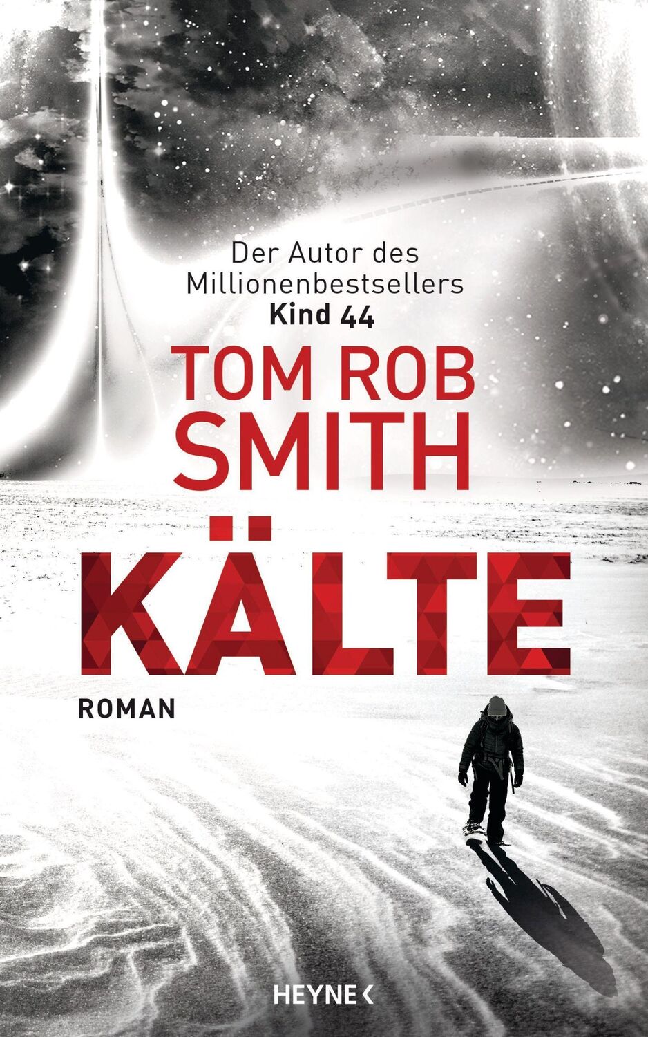 Cover: 9783453274136 | Kälte | Roman | Tom Rob Smith | Buch | 464 S. | Deutsch | 2023 | Heyne