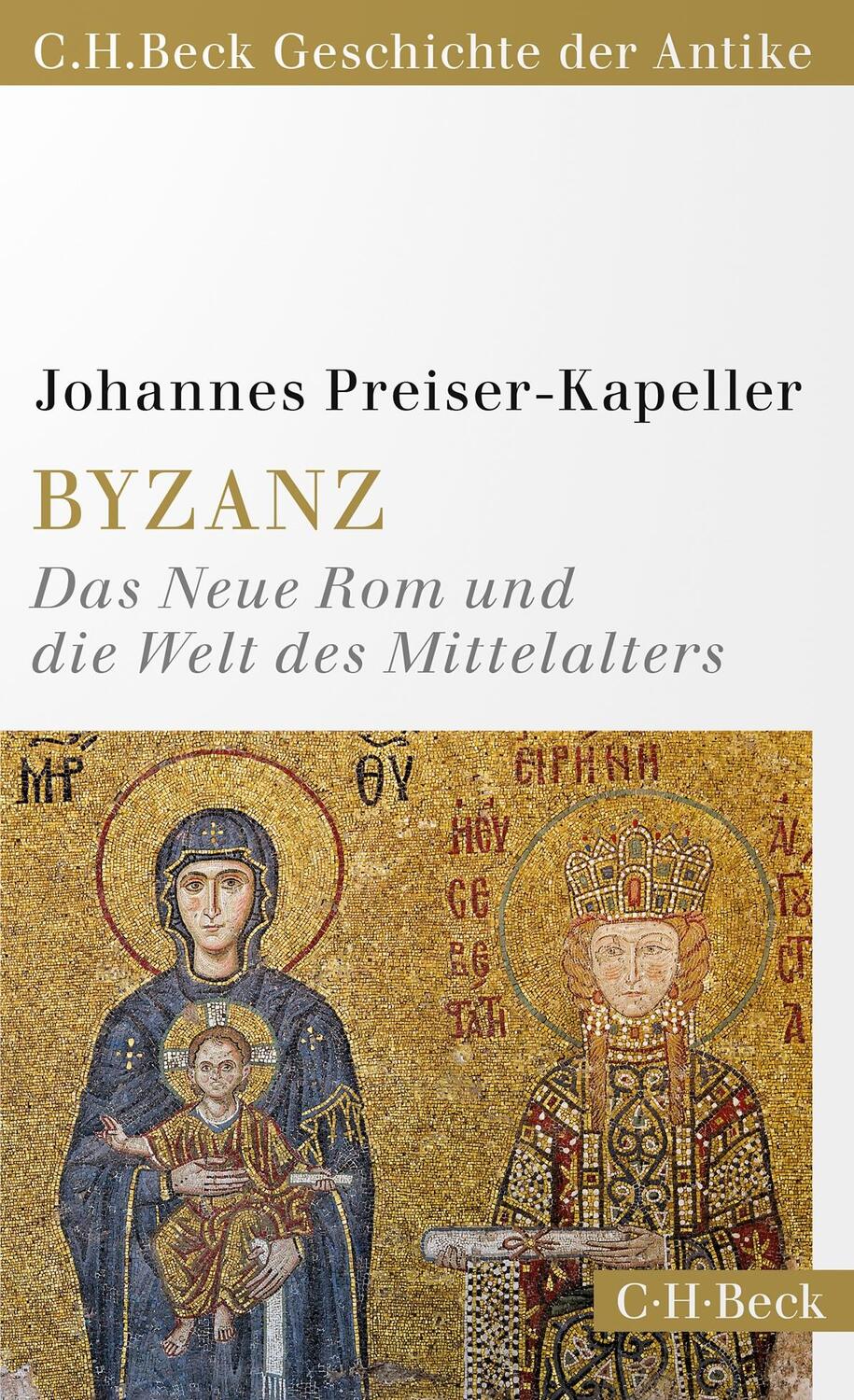 Cover: 9783406806803 | Byzanz | Das Neue Rom und die Welt des Mittelalters | Preiser-Kapeller