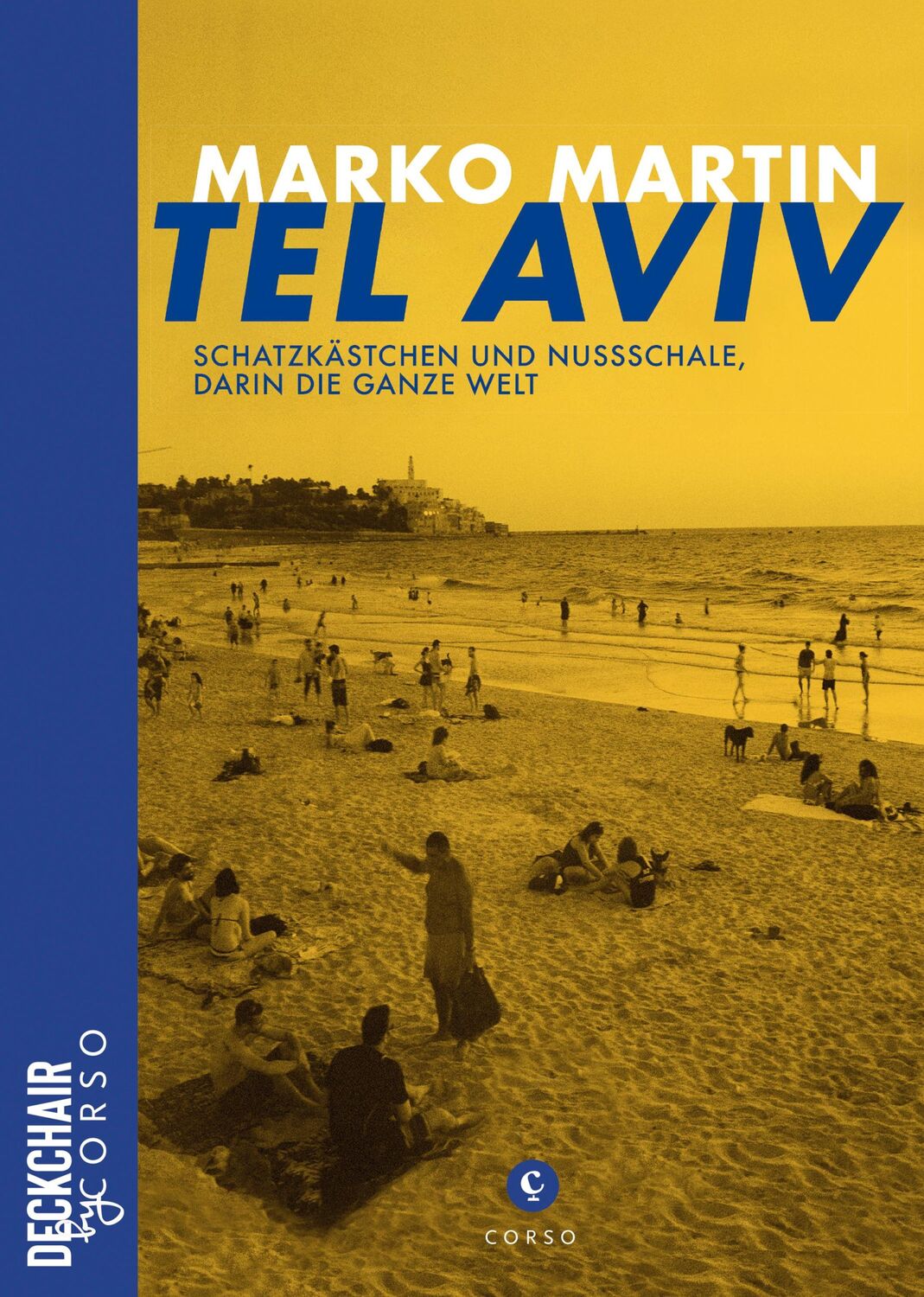 Cover: 9783737407618 | Tel Aviv: Schatzkästchen und Nussschale, darin die ganze Welt | Martin