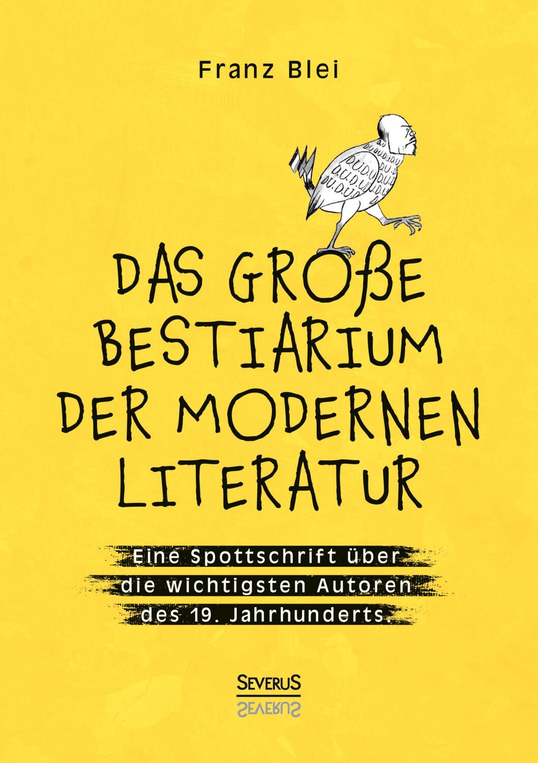 Cover: 9783963450761 | Das große Bestiarium der modernen Literatur | Blei Franz | Taschenbuch