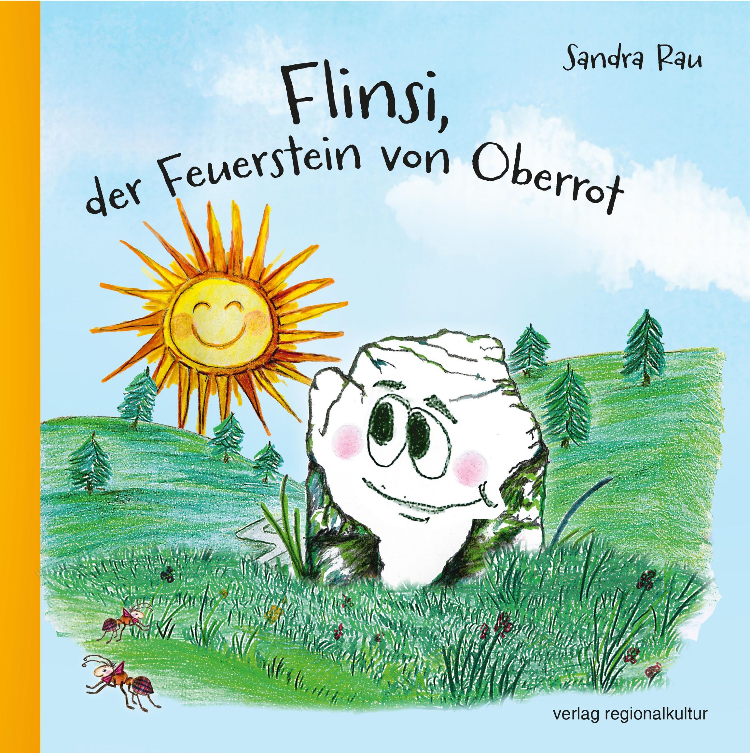 Cover: 9783955054991 | Flinsi, der Feuerstein von Oberrot | Sandra Rau | Buch | 24 S. | 2024