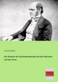 Cover: 9783955620103 | Der Ausdruck der Gemütsbewegungen bei dem Menschen und den Tieren