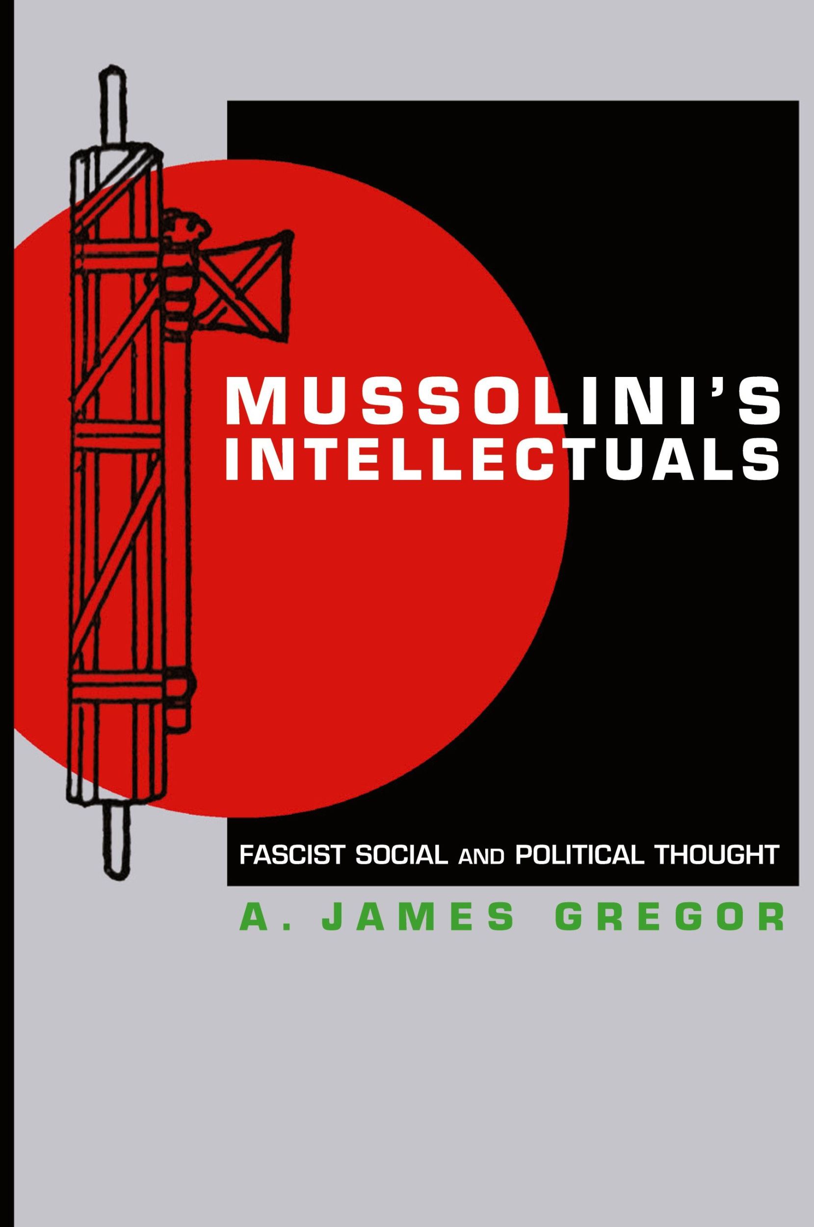 Cover: 9780691127903 | Mussolini's Intellectuals | Fascist Social and Political Thought