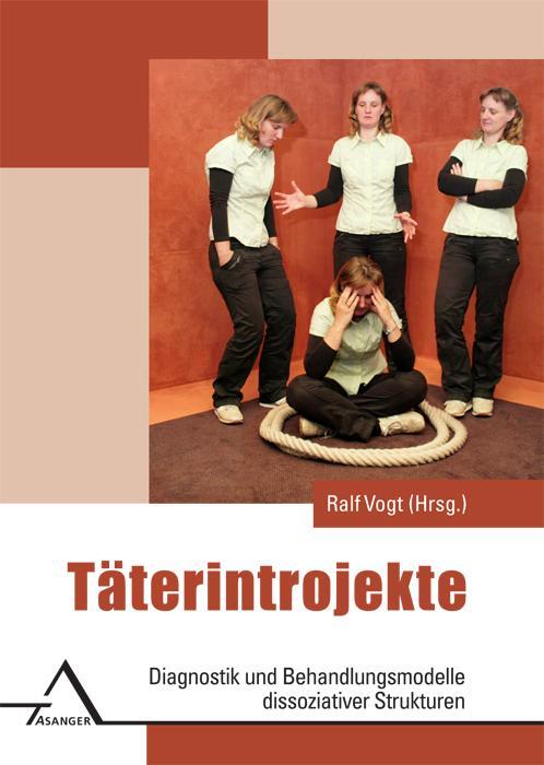 Cover: 9783893345960 | Täterintrojekte | Ralf Vogt | Taschenbuch | 273 S. | Deutsch | 2015