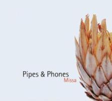 Cover: 4035122080087 | Missa | Pipes &amp; Phones | Audio-CD | CD | 2008 | EAN 4035122080087