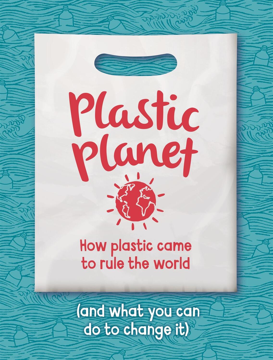 Cover: 9781445165707 | Plastic Planet | Georgia Amson-Bradshaw | Taschenbuch | Englisch