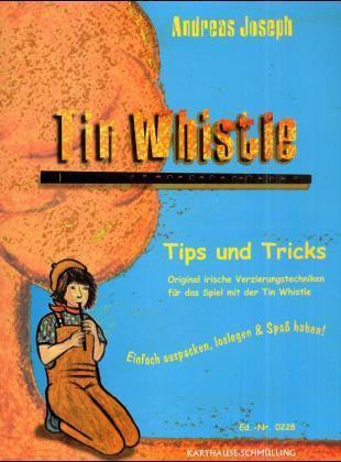 Cover: 9783922100171 | Tin Whistle | Andreas Joseph | Taschenbuch | EAN 9783922100171