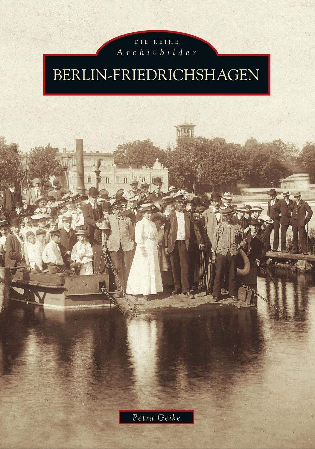 Cover: 9783897025950 | Berlin - Friedrichshagen | Petra Geike | Taschenbuch | Paperback