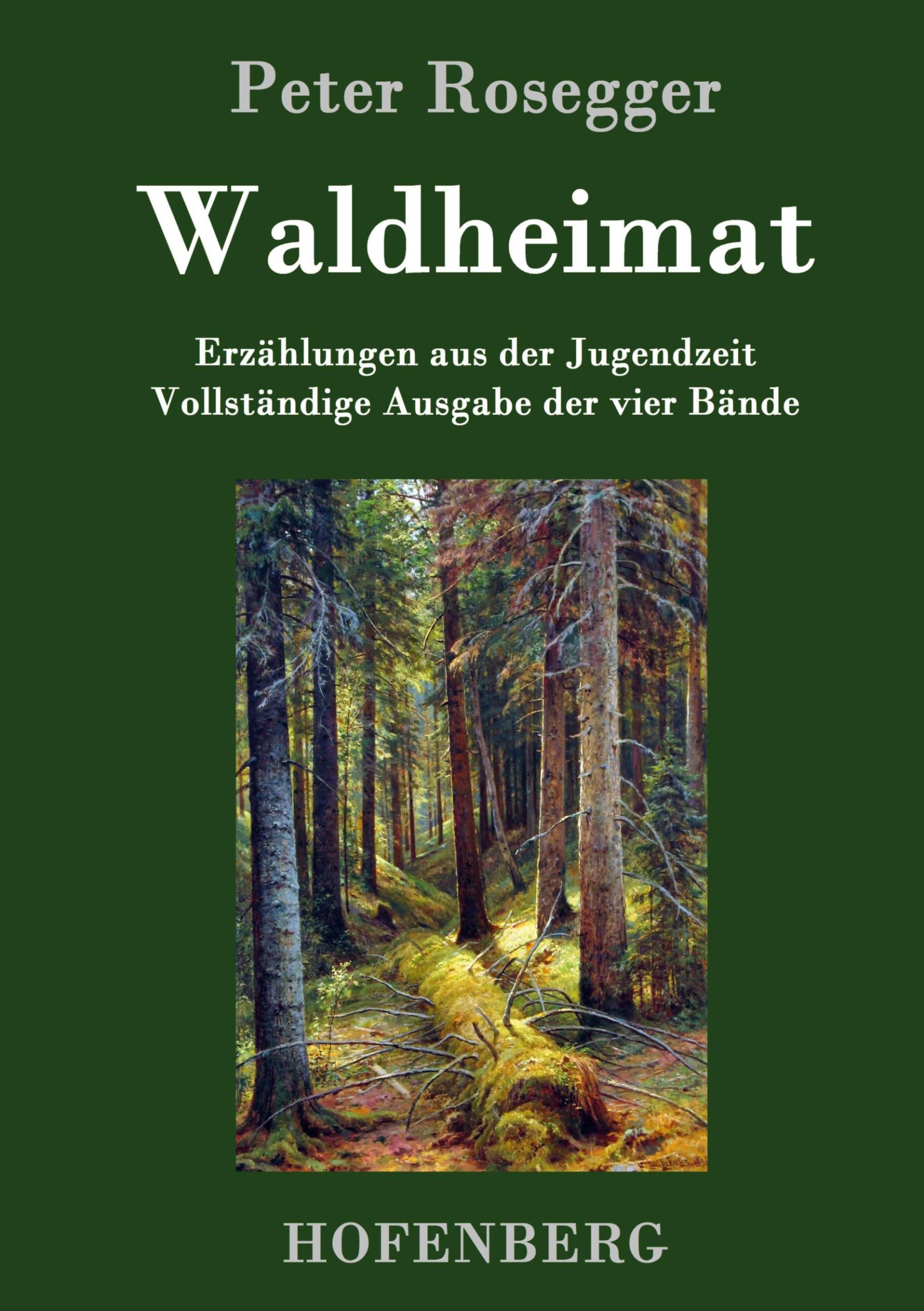 Cover: 9783843030625 | Waldheimat | Peter Rosegger | Buch | HC runder Rücken kaschiert | 2013