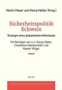 Cover: 9783907396698 | Sicherheitspolitik Schweiz | Martin Meyer (u. a.) | Taschenbuch | 2024