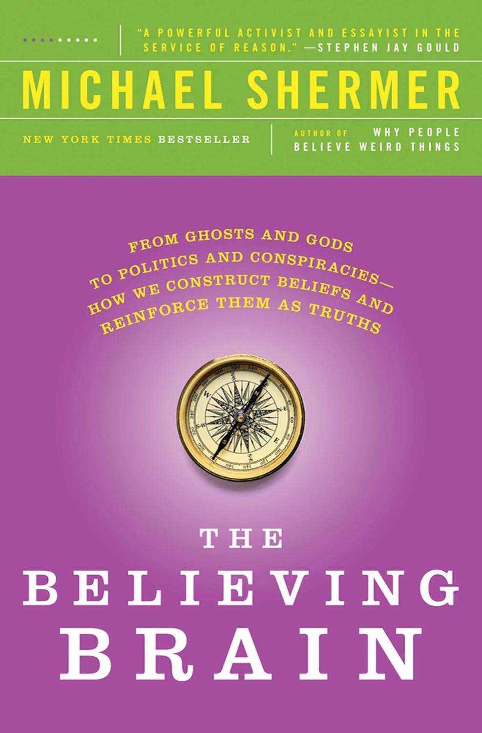 Cover: 9781250008800 | The Believing Brain | Michael Shermer | Taschenbuch | Englisch | 2012