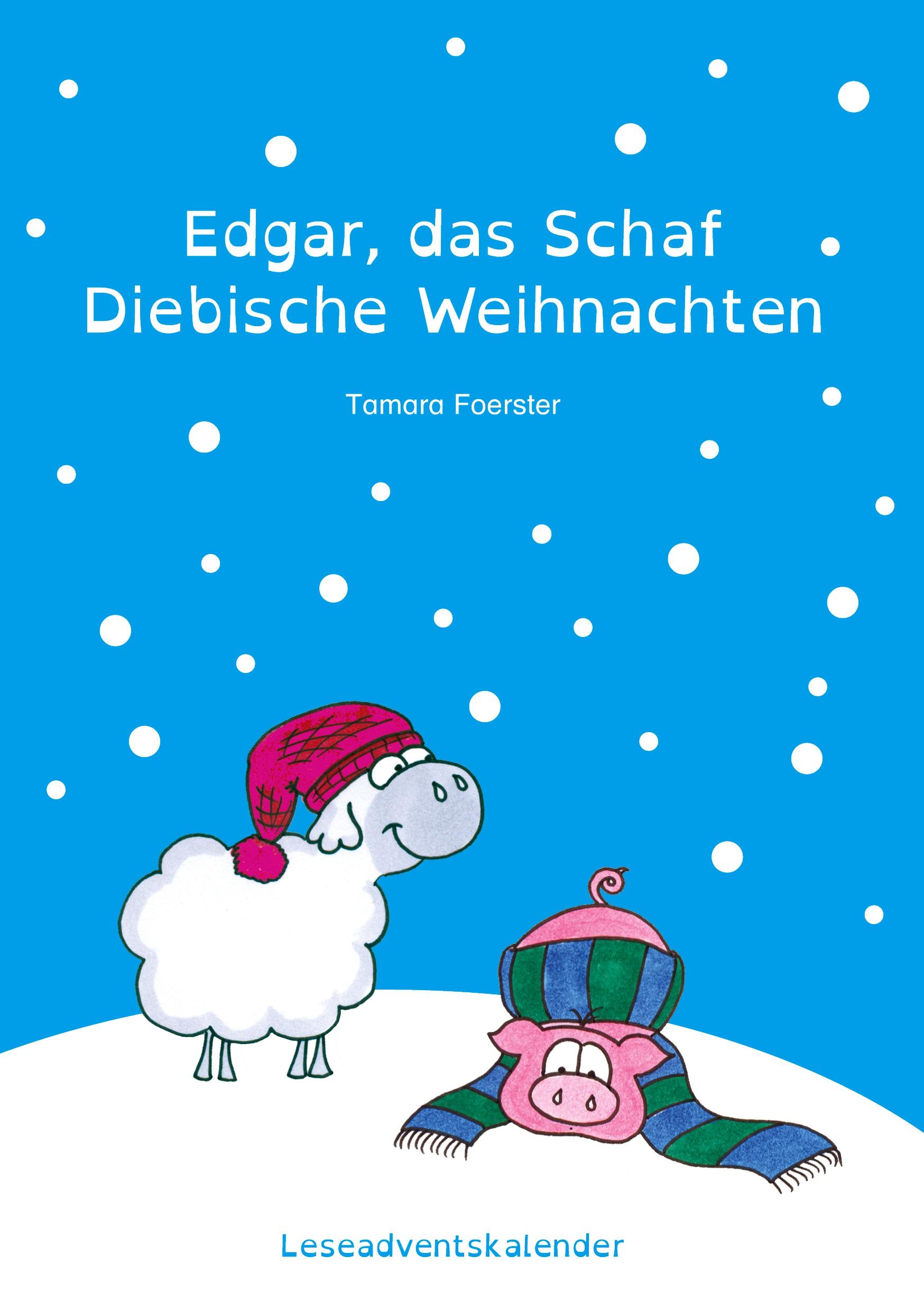 Cover: 9783759794079 | Edgar, das Schaf - Diebische Weihnachten | Tamara Foerster | Buch