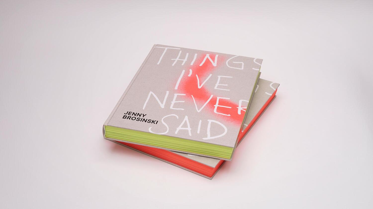 Bild: 9783969121504 | Jenny Brosinski - Things I've Never Said | Paul Carey-Kent (u. a.)