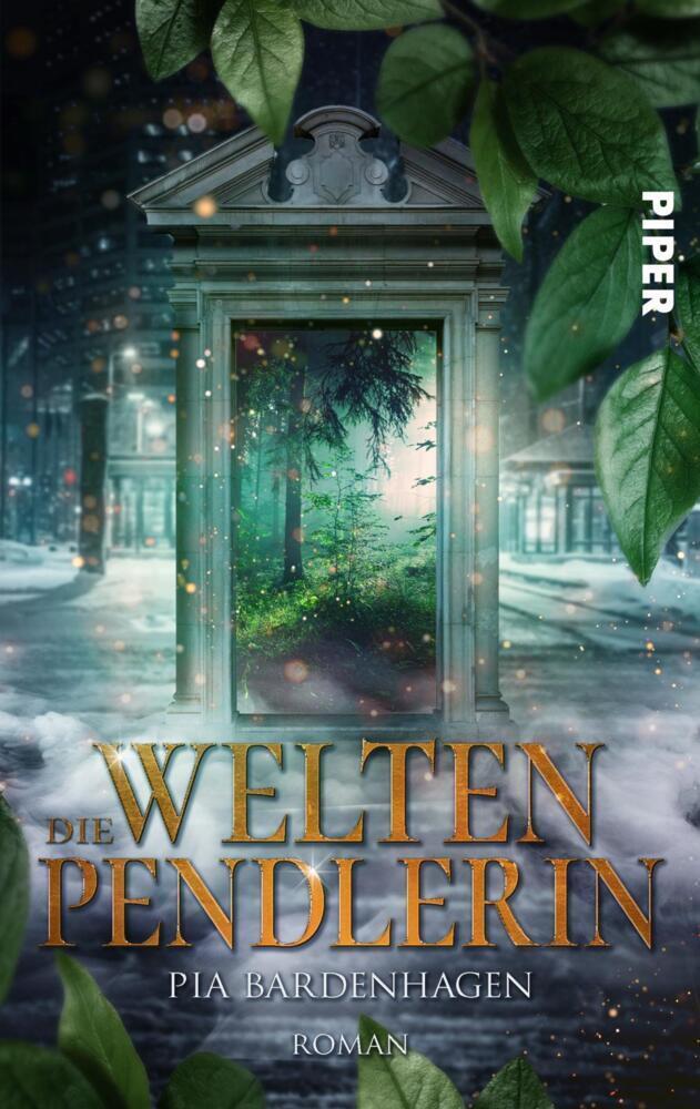 Cover: 9783492504836 | Die Weltenpendlerin | Romantasy mit einer ungewöhnlichen Heldin | Buch