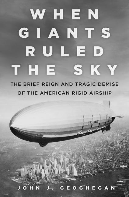 Cover: 9780750987837 | When Giants Ruled the Sky | John J. Geoghegan | Buch | Gebunden | 2021