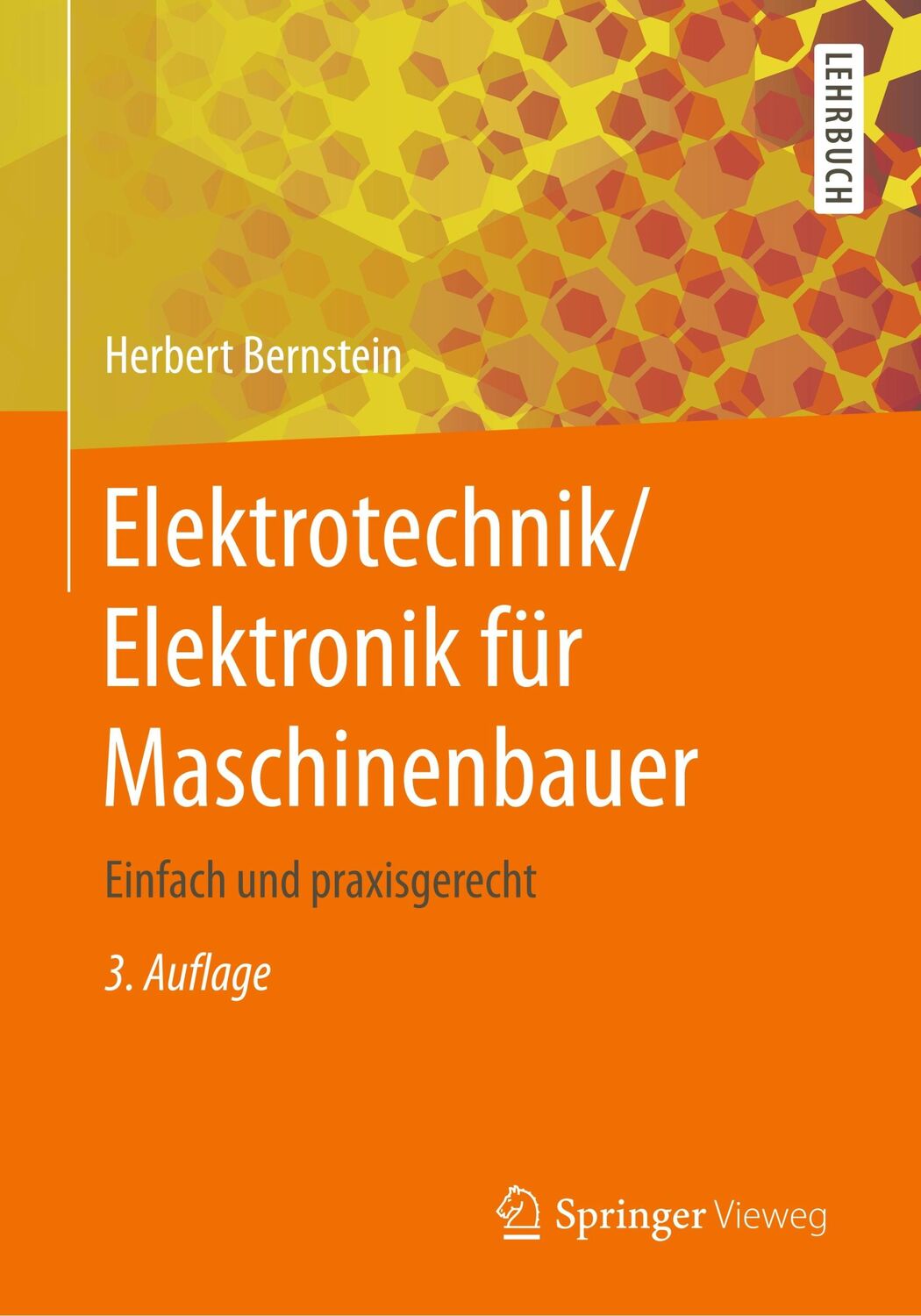 Cover: 9783658208370 | Elektrotechnik/Elektronik für Maschinenbauer | Herbert Bernstein | xii