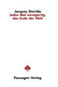 Cover: 9783851657593 | Jedes Mal einzigartig, das Ende der Welt | Passagen Philosophie | Buch