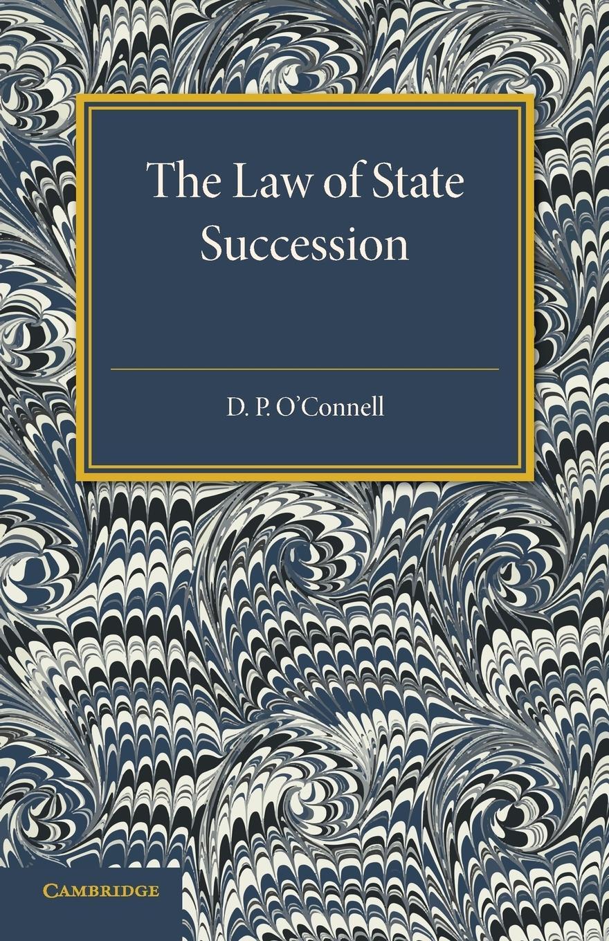 Cover: 9781107594692 | The Law of State Succession | D. P. O' Connell | Taschenbuch | 2015