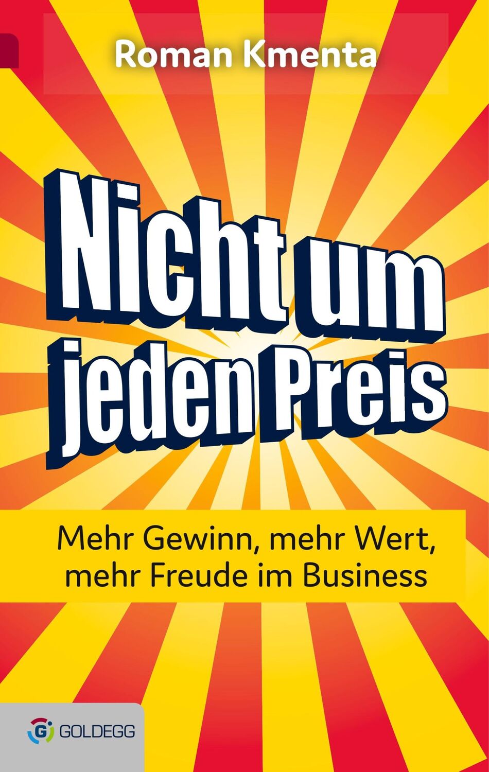 Cover: 9783903090880 | Nicht um jeden Preis | Mehr Gewinn, mehr Wert, mehr Freude im Business