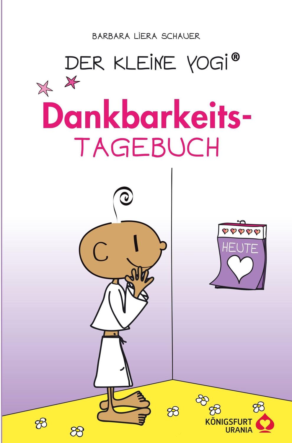 Bild: 9783868261943 | Der kleine Yogi Dankbarkeitstagebuch | Barbara Liera Schauer | Buch