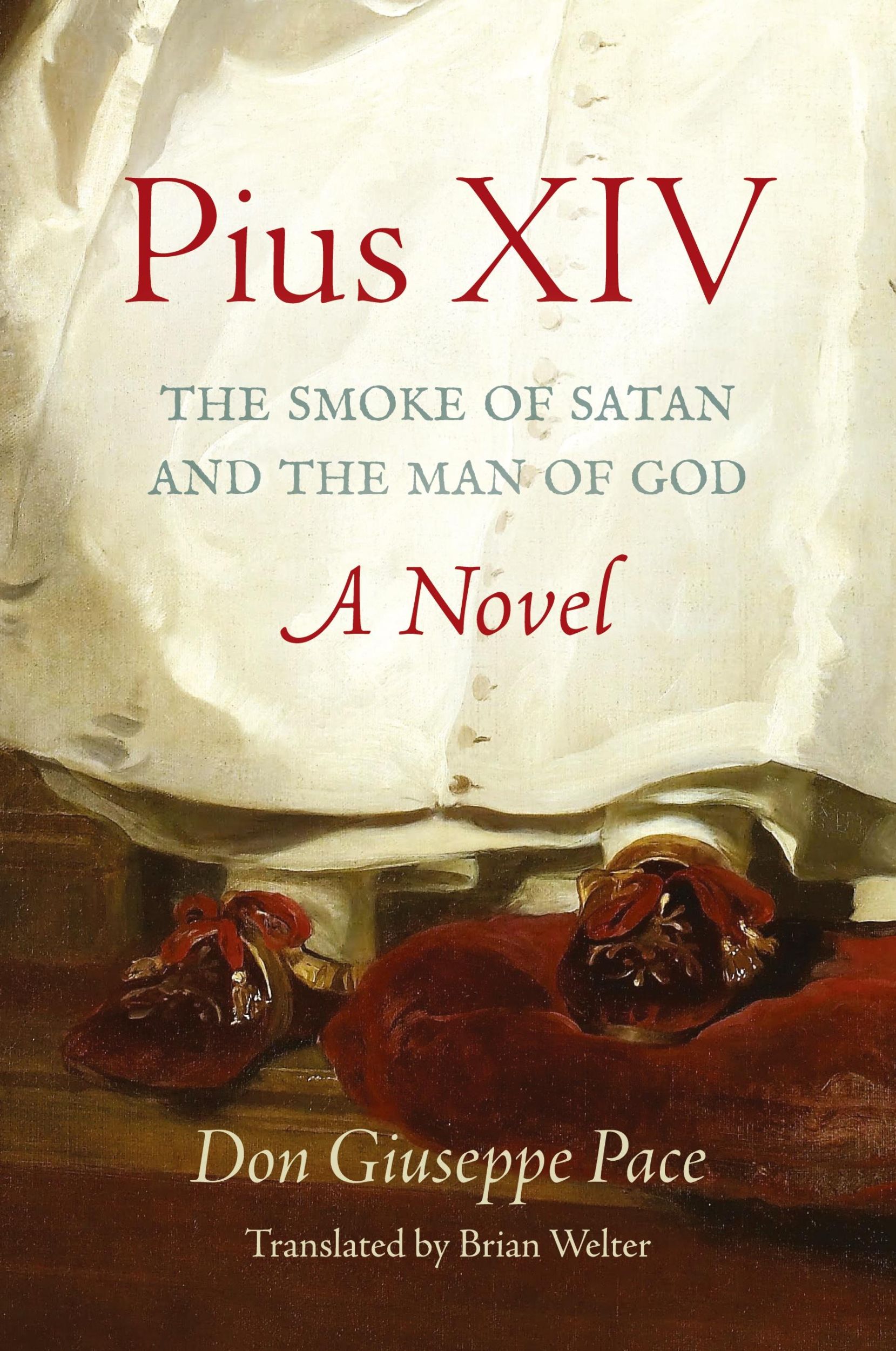 Cover: 9781990685927 | Pius XIV | The Smoke of Satan and the Man of God | Don Giuseppe Pace