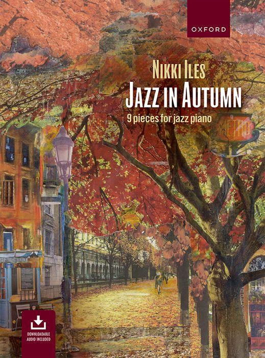 Cover: 9780193394650 | Jazz in Autumn | Nine pieces for jazz piano | Nikki Iles | Broschüre