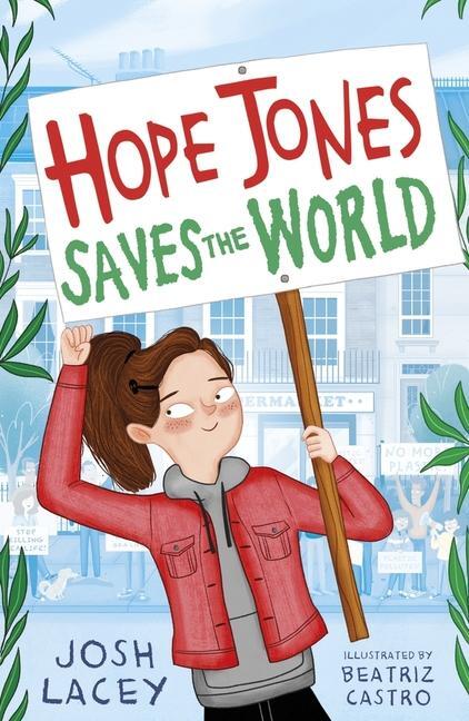 Cover: 9781783449279 | Hope Jones Saves the World | Josh Lacey | Taschenbuch | Englisch